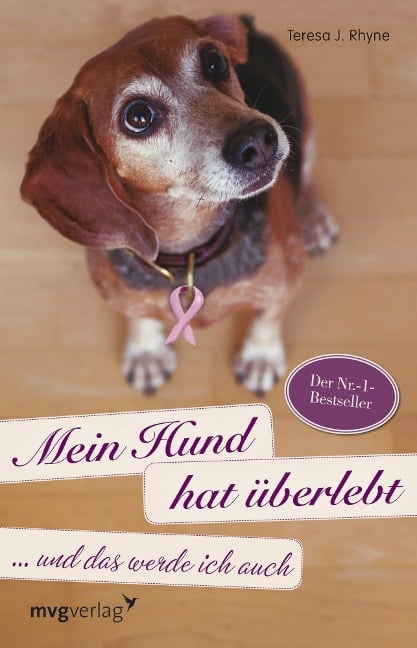 Mein Hund hat überlebt und das werde ich auch - Theresa J. Rhyne