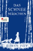 Cover-Bild zum Titel 'Das Schneemädchen' von 'Eowyn Ivey'