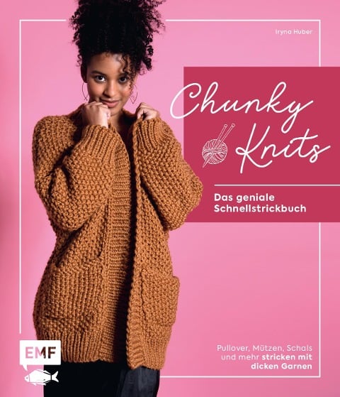 Chunky Knits - das geniale Schnellstrickbuch - Iryna Huber