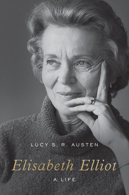Elisabeth Elliot - Lucy S R Austen