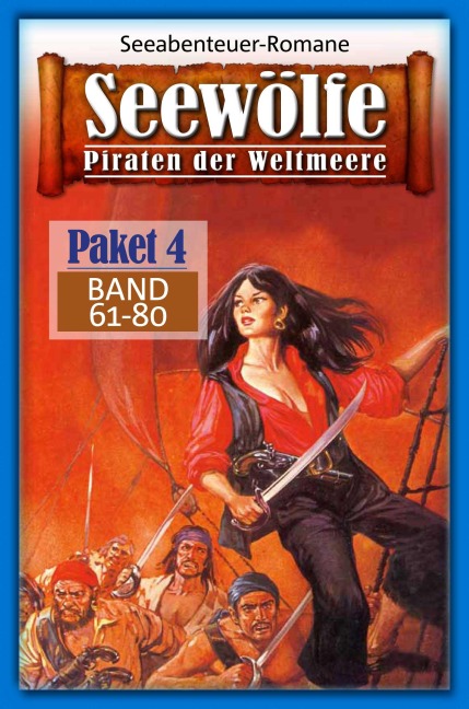 Seewölfe Paket 4 - John Brix, Fred McMason, Roy Palmer, Kelly Kevin, John Curtis