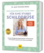Cover-Bild zum Titel 'Meine Gesundheitsretter aus der Natur für eine starke Schilddrüse' von 'Franziska Rubin'