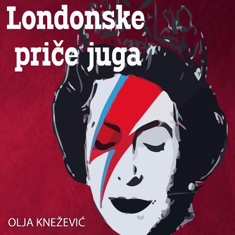 Londonske price juga - Olja Knezevic