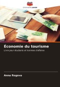 Cover-Bild zum Titel 'Économie du tourisme' von 'Anna Rogova'