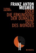 Cover-Bild zum Titel 'Franz Anton Mesmer' von 'Thomas Knubben'