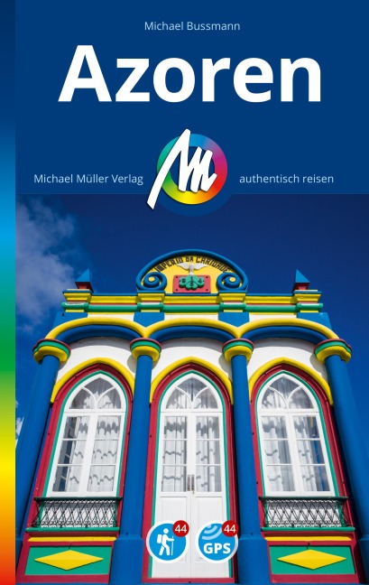 MICHAEL MÜLLER REISEFÜHRER Azoren - Michael Bussmann