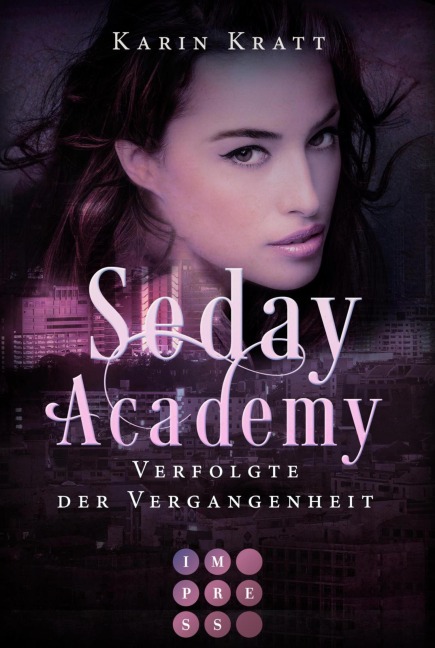 Verfolgte der Vergangenheit (Seday Academy 8) - Karin Kratt