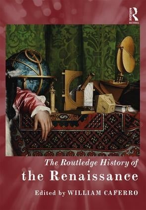 The Routledge History of the Renaissance - 