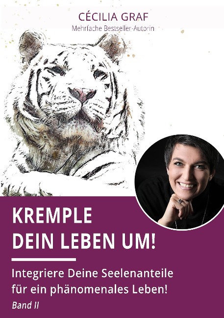 Kremple Dein Leben um! - Cécilia Graf