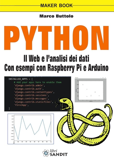 Python. Il web e l'analisi dei dati. Con esempi con Raspberry Pi e Arduino - Marco Buttolo