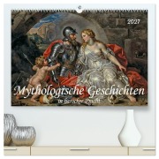 Cover-Bild zum Titel 'Mythologische Geschichten in barocker Pracht (hochwertiger Premium Wandkalender 2027 DIN A2 quer), Kunstdruck in Hochglanz' von 'Werner Braun'