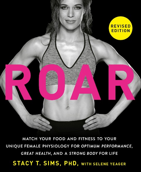 ROAR, Revised Edition - Stacy T. Sims