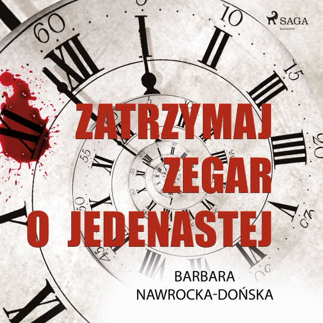 Zatrzymaj zegar o jedenastej - Barbara Nawrocka Do¿ska