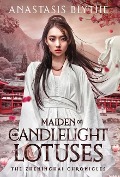 Cover-Bild zum Titel 'Maiden of Candlelight and Lotuses' von 'Anastasis Blythe'
