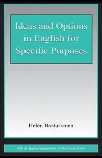 Ideas and Options in English for Specific Purposes - Helen Basturkmen