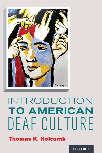 INTRO TO AMERICAN DEAF CULTURE P - Thomas K Holcomb