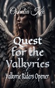 Quest for the Valkyries (Valkyrie Riders, #0) - Ophelia Kee