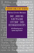 Cover-Bild zum Titel 'Die "hermeneutische Stunde" des Hebräerbriefes' von 'Markus-Liborius Hermann'