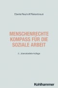 Cover-Bild zum Titel 'Menschenrechte - Kompass für die Soziale Arbeit' von 'Walter Eberlei, Klaus Riekenbrauk, Katja Neuhoff'