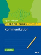 Cover-Bild zum Titel 'Therapie-Tools Kommunikation' von 'Kathrin Ripper, Jürgen Ripper'