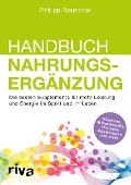 Handbuch Nahrungsergänzung - Philipp Rauscher