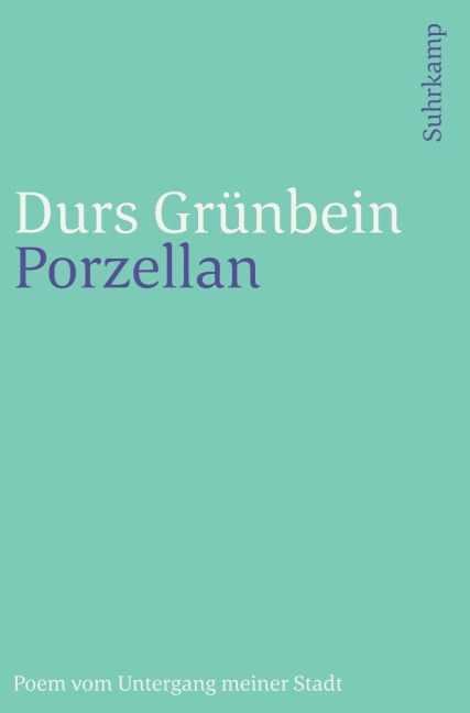 Porzellan - Durs Grünbein