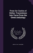 Cover-Bild zum Titel 'From the Garden of Hellas, Translations Into Verse From the Greek Anthology' von ''