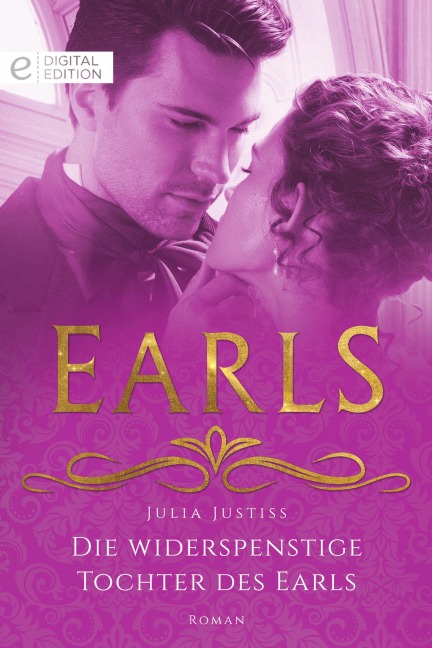 Die widerspenstige Tochter des Earls - Julia Justiss
