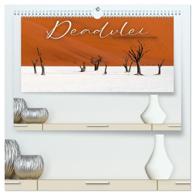 Deadvlei - Ein einzigartiges Naturwunder. (hochwertiger Premium Wandkalender 2026 DIN A2 quer), Kunstdruck in Hochglanz - Happy Monkey
