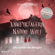 Cover-Bild zum Titel 'Vampirjägerin Nadine Wolf' von 'Cornelia Kiener'