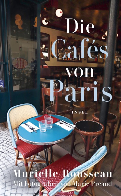 Die Cafés von Paris - Murielle Rousseau