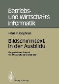 Cover-Bild zum Titel 'Bildschirmtext in der Ausbildung' von 'Hans Rudolf Göpfrich'