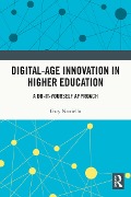 Digital-Age Innovation in Higher Education - Gary Natriello