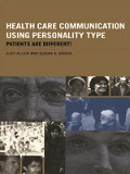 Cover-Bild zum Titel 'Health Care Communication Using Personality Type' von 'Judy Allen, Susan A. Brock'
