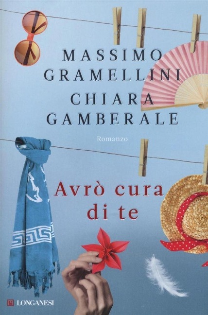 Avrò cura di te - Massimo Gramellini, Chiara Gamberale