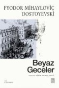 Beyaz Geceler - Fyodor Mihaylovic Dostoyevski