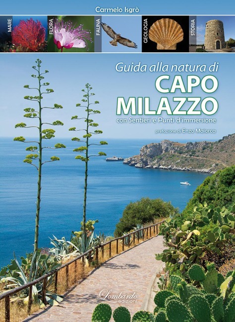 Guida alla natura di Capo Milazzo con sentieri e punti di immersione - Carmelo Isgrò