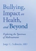 Cover-Bild zum Titel 'Bullying, Impact on Health, and Beyond' von 'Jorge C. Srabstein'
