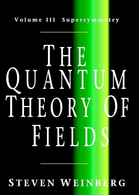 The Quantum Theory of Fields v3 - Steven Weinberg