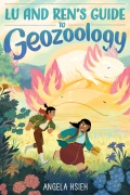 Cover-Bild zum Titel 'Lu and Ren's Guide to Geozoology' von 'Angela Hsieh'