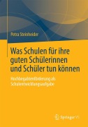 Cover-Bild zum Titel 'Was Schulen für ihre guten Schülerinnen und Schüler tun können' von 'Petra Steinheider'