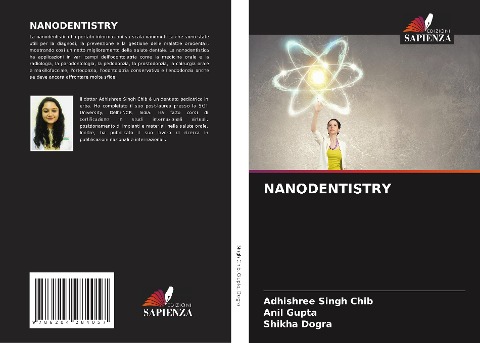 NANODENTISTRY - Adhishree Singh Chib, Anil Gupta, Shikha Dogra