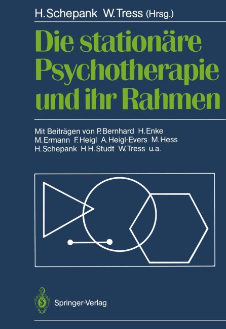 Die stationäre Psychotherapie und ihr Rahmen - 