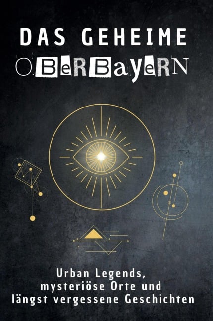 Das geheime Oberbayern - Lucy Richter