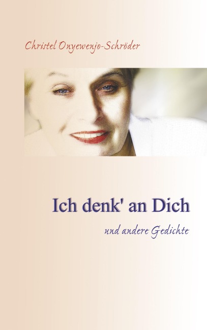 Ich denk an Dich - Christel Onyewenjo-Schröder