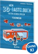 Cover-Bild zum Titel 'Mein 3D-Bastelbuch - Falten, kleben, spielen - Feuerwehr' von 'Norbert Pautner'
