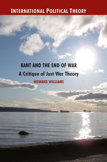 Kant and the End of War - Howard Williams