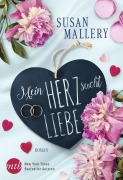 Cover-Bild zum Titel 'Mein Herz sucht Liebe' von 'Susan Mallery'