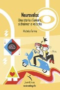 Cover-Bild zum Titel 'Neurovelox. Una storia d'amore, alzheimer e velocità' von 'Michele Farina'