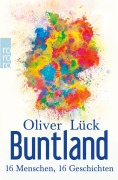 Cover-Bild zum Titel 'Buntland' von 'Oliver Lück'